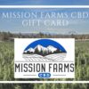 Gift Cards l Mission Farms CBD