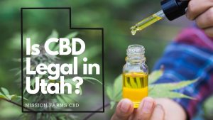 Read more about the article Is CBD Legal in Utah?